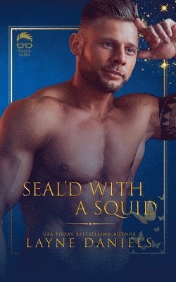 Layne Daniels - SEAL'd With A Squid, Häftad