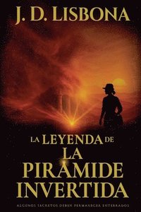 bokomslag La leyenda de la pirámide invertida