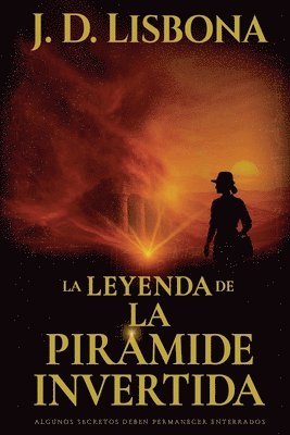 bokomslag La leyenda de la pirámide invertida