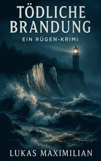 bokomslag Tödliche Brandung - Ein Rügen-Krimi