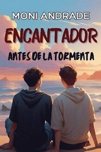 bokomslag Encantador Antes de la Tormenta