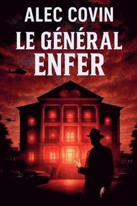 bokomslag Le Général Enfer