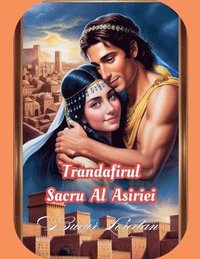 bokomslag Trandafirul Sacru Al Asiriei