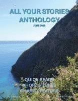 bokomslag All Your Stories Anthology Quick Reads and Short Stories