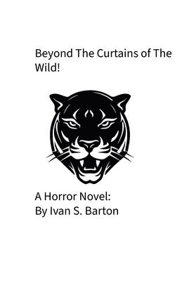 bokomslag Beyond The Curtains of The Wild!
