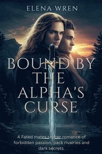 bokomslag Bound by the Alpha's Curse