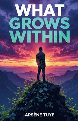 What Grows Within 1