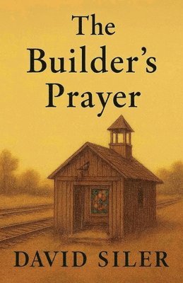 Builder's Prayer