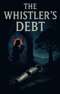 bokomslag Whistler's Debt