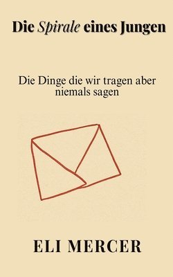 bokomslag Die Spirale eines Jungen