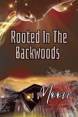 Rooted In The Backwoods