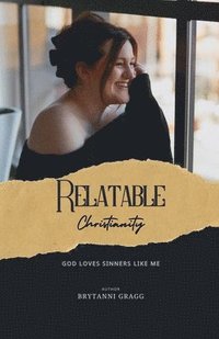 bokomslag Relatable Christianity