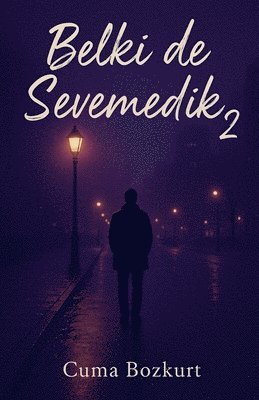 bokomslag Belki de Sevemedik 2