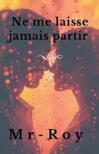 bokomslag Ne me laisse jamais partir