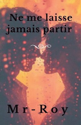 bokomslag Ne me laisse jamais partir