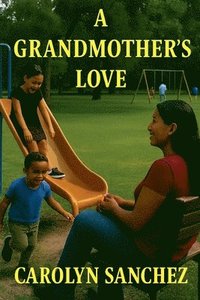bokomslag A Grandmother's Love