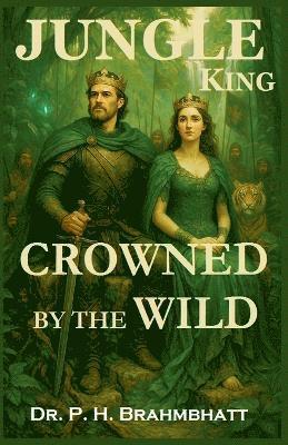 bokomslag Jungle King- Crowned By The Wild