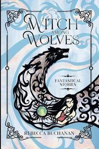 bokomslag Witch Among Wolves