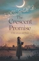 bokomslag The Crescent Promise