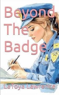 bokomslag Beyond The Badge