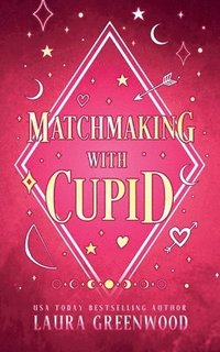 bokomslag Matchmaking With Cupid