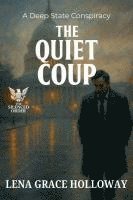 bokomslag The Quiet Coup