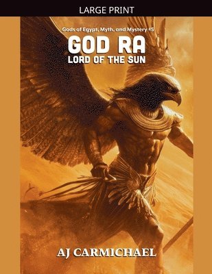 Aj Carmichael - God Ra, Lord of the Sun, Häftad