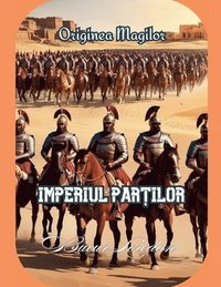 bokomslag Imperiul Par&#539;ilor