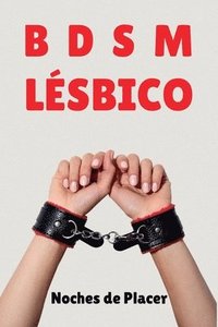 bokomslag BDSM Lésbico - Noches de Placer