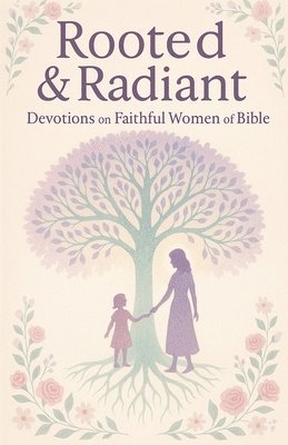 Amy Weldon - Rooted & Radiant, Häftad