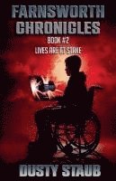 William Staub - Farnsworth Chronicles Book 2--Lives are at Stake!, Häftad