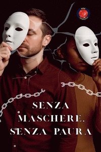 bokomslag Senza Maschere, Senza Paura