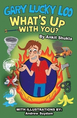 Ankit Shukla - Gary Lucky Loo, What's Up With You?, Häftad
