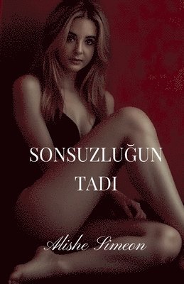 Sonsuzlu&#287;un Tad&#305; 1
