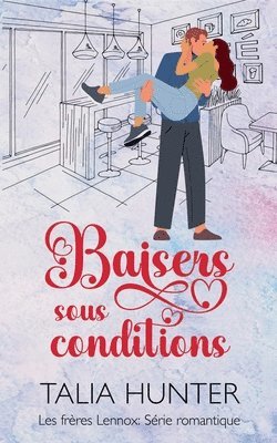 Talia Hunter - Baisers sous conditions, Häftad