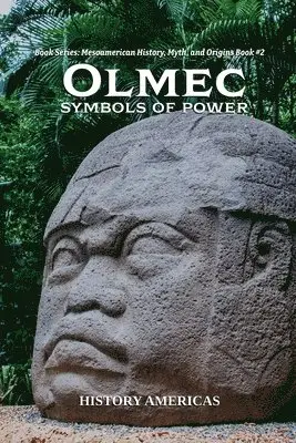 History Americas - Olmec, Symbols of Power, Häftad. Tillgänglighet: Lägg i varukorg