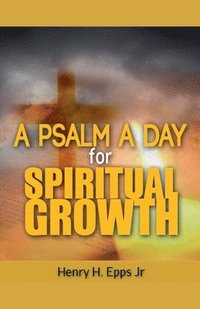 bokomslag Psalms a Day for Spiritual Growth