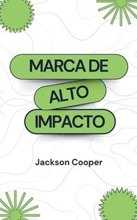bokomslag Marca de Alto Impacto