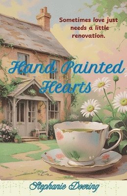 Stephanie Doering - Hand Painted Hearts, Häftad