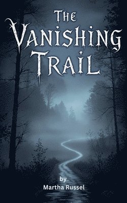 Martha Russel - Vanishing Trail, Häftad