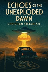 bokomslag Echoes of the unexploded dawn