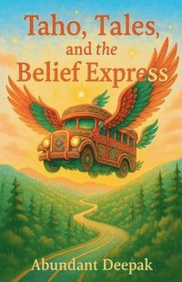 bokomslag Taho, Tales & the Belief Express