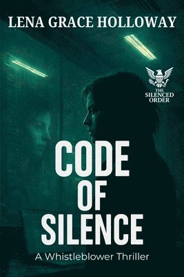 bokomslag Code of Silence: A Whistleblower Thriller