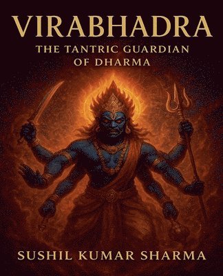 Sushil Kumar Sharma - Vīrabhadra, Häftad