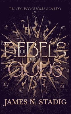bokomslag Of Rebels and Gods