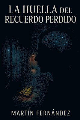 bokomslag Huella del Recuerdo Perdido