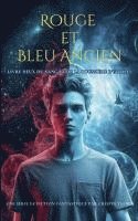 bokomslag Rouge et Bleu Ancien