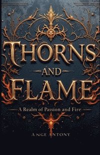 bokomslag Thorns & Flame