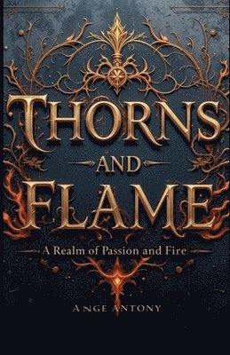 bokomslag Thorns & Flame