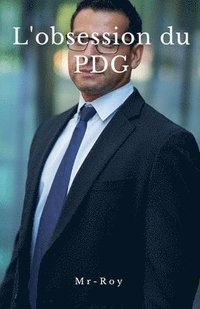 bokomslag L'obsession du PDG